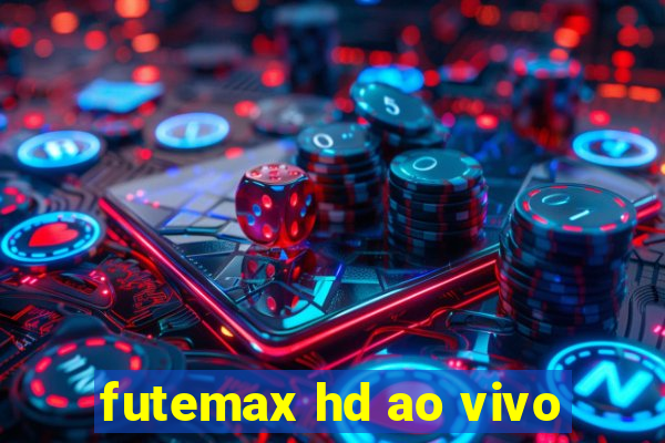 futemax hd ao vivo